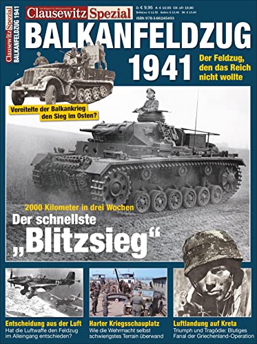 Der Balkanfeldzug 1941: Clausewitz Spezial 21