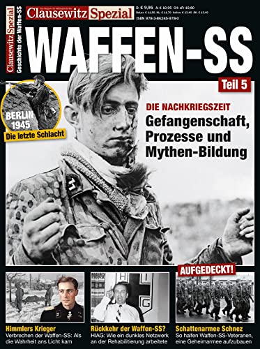 Die Waffen-SS nach dem Krieg: Clausewitz Spezial 35 von GeraMond