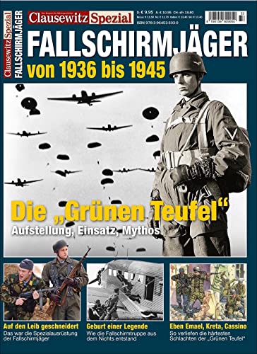 Die deutschen Fallschirmjäger, 1936-1945: Clausewitz Spezial 33