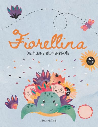 Fiorellina - die kleine Blumenkröte: Ein interaktives Kinderbuch über Einzigartigkeit, körperliche Besonderheiten und Umweltschutz für Kinder ab 4 Jahren. Zum Vorlesen und Ausfüllen Fiorellina - die kleine Blumenkröte: Ein interaktives Kinderbuch über Einzigartigkeit, körperliche Besonderheiten und Umweltschutz für Kinder ab 4 Jahren. Zum Vorlesen und Ausfüllen