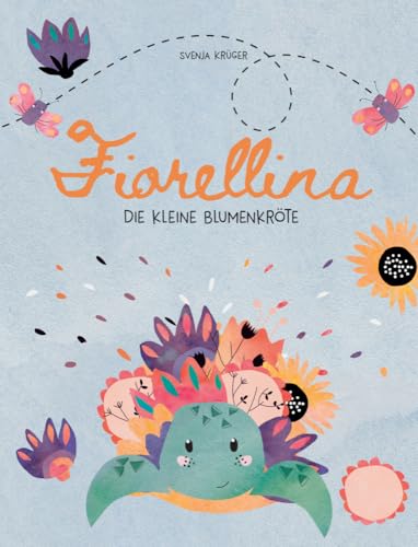 Fiorellina – die kleine Blumenkröte: Ein interaktives Kinderbuch über Einzigartigkeit, körperliche Besonderheiten und Umweltschutz für Kinder ab 4 Jahren. Zum Vorlesen und Ausfüllen Fiorellina – die kleine Blumenkröte: Ein interaktives Kinderbuch über Einzigartigkeit, körperliche Besonderheiten und Umweltschutz für Kinder ab 4 Jahren. Zum Vorlesen und Ausfüllen von MBS
