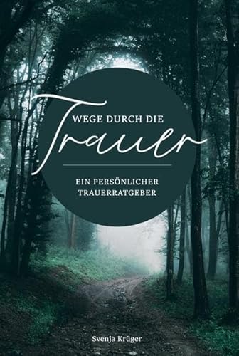 Wege durch die Trauer – Ein persönlicher Trauerratgeber: Einfühlsamer und übersichtlicher Ratgeber für Trauer und Trost in schweren Zeiten. Trauerbewältigung in der Zeit des Abschieds Wege durch die Trauer – Ein persönlicher Trauerratgeber: Einfühlsamer und übersichtlicher Ratgeber für Trauer und Trost in schweren Zeiten. Trauerbewältigung in der Zeit des Abschieds von MBS