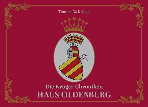 Die Krüger-Chroniken: Haus Oldenburg