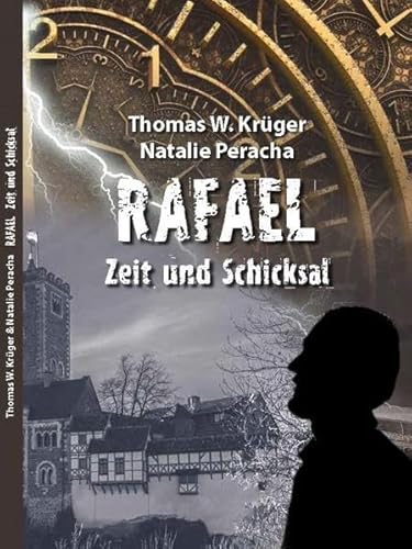 Rafael: Zeit und Schicksal von Brighton Verlag GmbH