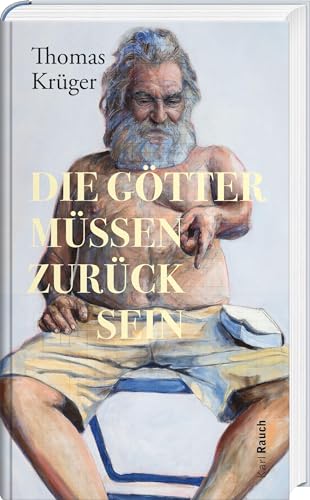 Die Götter müssen zurück sein von Karl Rauch Verlag GmbH & Co. KG