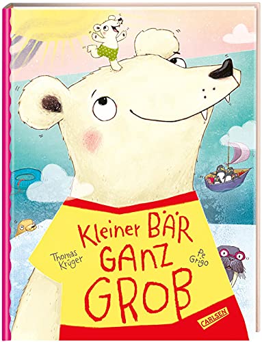 Kleiner Bär ganz groß: Bilderbuch für Kinder ab 3 über Freundschaft und Umweltschutz von Carlsen Verlag GmbH