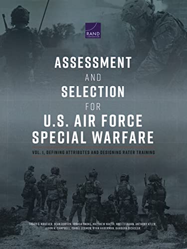 Assessment and Selection for U.S. Air Force Special Warfare: Defining Attributes and Designing Rater Training (1) von RAND Corporation