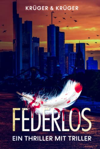 Federlos: Der erste Vogelkrimi der Welt von Independently published