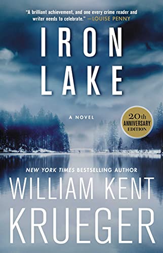 Iron Lake (20th Anniversary Edition): A Novel (Cork O'Connor Mystery Series, Band 1) von Simon & Schuster