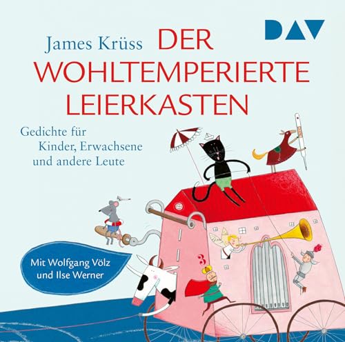 Der wohltemperierte Leierkasten. Gedichte für Kinder, Erwachsene und andere Leute: Lesung mit Musik mit Wolfgang Völz und Ilse Werner (1 CD) von Der Audio Verlag