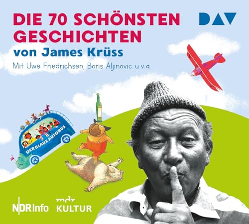 Die 70 schönsten Geschichten von James Krüss: Szenische Lesungen und Hörspiel mit Uwe Friedrichsen u.v.a. (4 CDs)