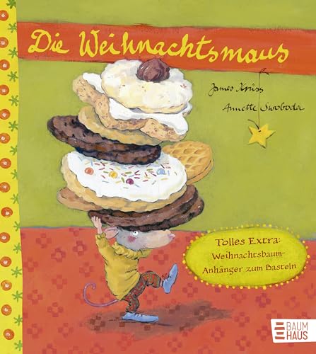 Die Weihnachtsmaus: Neuausgabe mit einem tollen Extra: Weihnachtsbaumanhänger zum Selberbasteln (Krüss-Bücher) von Baumhaus