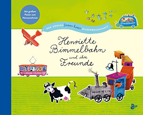Henriette Bimmelbahn und ihre Freunde - Der große James Krüss Bilderbuchschatz: . Neuausgabe (Krüss-Bücher)