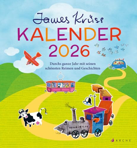 James Krüss Kalender 2026: Durchs ganze Jahr mit seinen schönsten Reimen und Geschichten James Krüss Kalender 2026: Durchs ganze Jahr mit seinen schönsten Reimen und Geschichten von Arche Literatur Verlag AG
