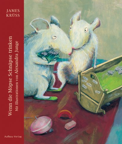 Wenn die Möpse Schnäpse trinken (Aufbau Bilderbücher)