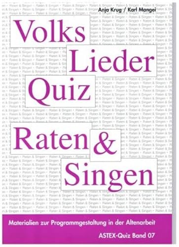 Volksliederquiz - Raten und Singen / Volksliederquiz - Raten und Singen Band 1: Materialien zur Programmgestaltung und zum Gedächtnistraining in der ... in der Altenhilfe und Altenarbeit)