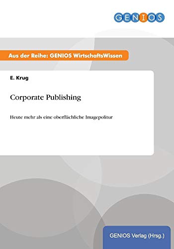 Corporate Publishing: Heute mehr als eine oberflächliche Imagepolitur von Books on Demand