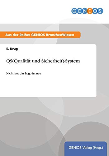 QS(Qualität und Sicherheit)-System: Nicht nur das Logo ist neu