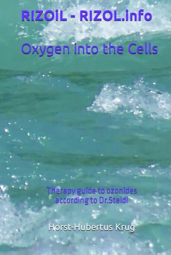 RIZOiL - RIZOL.info: Therapy guide to ozonides according to Dr. Steidl. Oxygen into the cells!