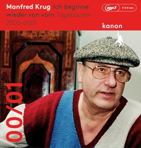 Manfred Krug. Ich beginne wieder von vorn: Tagebücher 2000 - 2001. Ungekürzte Lesung (1 MP3-CD)