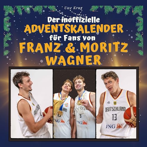 Der inoffizielle Adventskalender für Fans von Franz & Moritz Wagner von 27 Amigos