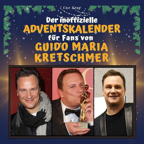 Der inoffizielle Adventskalender für Fans von Guido Maria Kretschmer von 27 Amigos