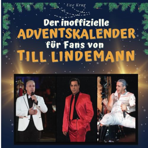 Der inoffizielle Adventskalender für Fans von Till Lindemann von 27 Amigos
