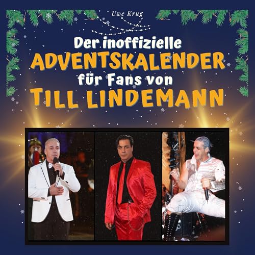 Der inoffizielle Adventskalender für Fans von Till Lindemann von 27 Amigos