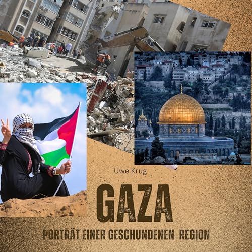 Gaza: Porträt einer geschundenen Region von 27 Amigos