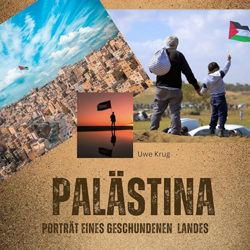 Palästina: Porträt eines geschundenen Landes von 27 Amigos