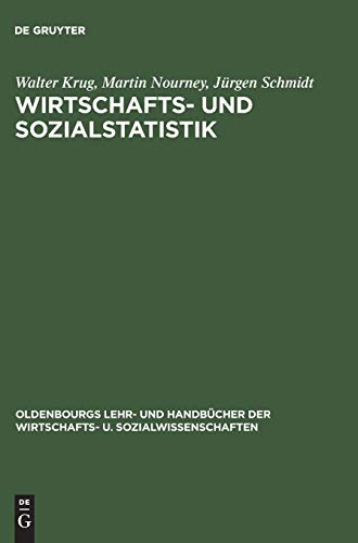 Wirtschafts- und Sozialstatistik: Gewinnung von Daten (Oldenbourgs Lehr- und Handbücher der Wirtschafts- u. Sozialwissenschaften)