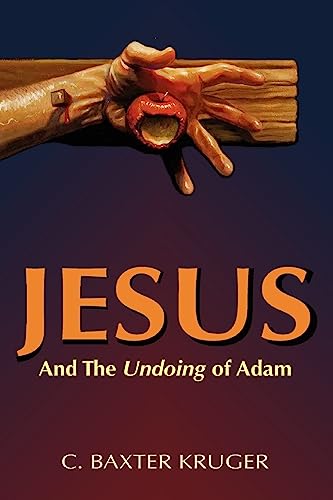 Jesus and the Undoing of Adam von Perichoresis, Inc.