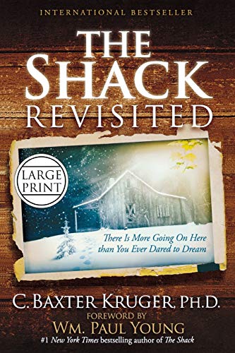 The Shack Revisited: There Is More Going On Here than You Ever Dared to Dream von FaithWords
