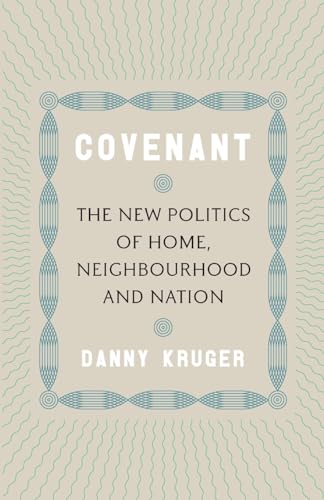 Covenant: The New Politics of Home, Neighbourhood and Nation von Forum Press
