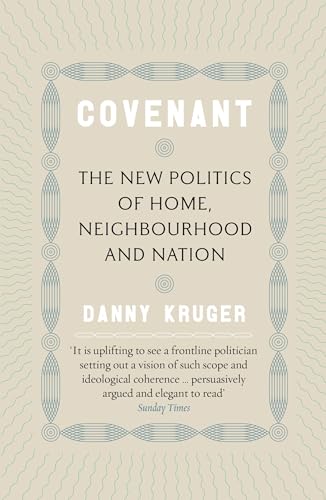 Covenant: The New Politics of Home, Neighbourhood and Nation von Forum