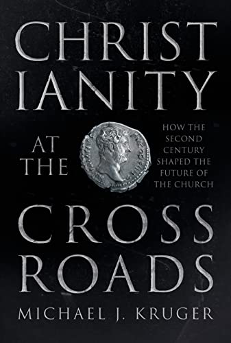 Christianity at the Crossroads: How the Second Century Shaped the Future of the Church von SPCK Publishing