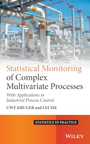 Statistical Monitoring of Complex Multivatiate Processes: With Applications in Industrial Process Control (Statistics in Practice) von Wiley