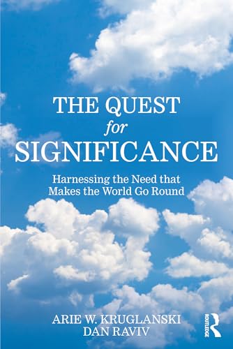 The Quest for Significance: Harnessing the Need That Makes the World Go Round von Routledge