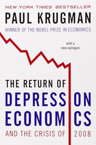 The Return of Depression Economics and the Crisis of 2008