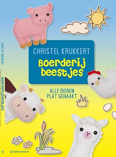 Boerderijbeestjes: alle dieren plat gehaakt (Christels amigurumi)