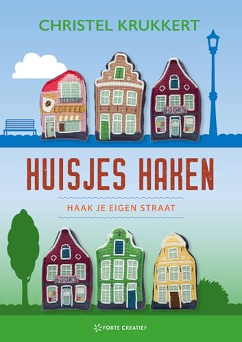 Huisjes haken: Haak je eigen straat von Forte