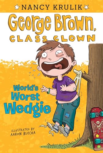 World's Worst Wedgie #3 (George Brown, Class Clown, Band 3)