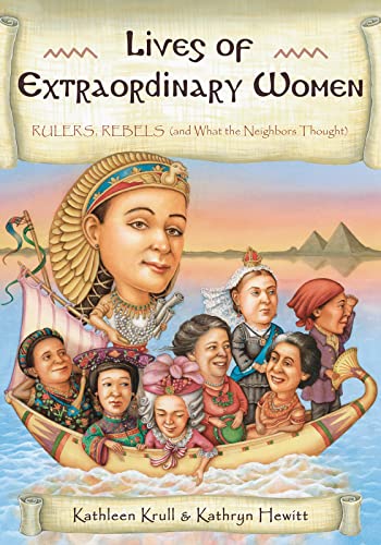 Lives of Extraordinary Women: Rulers, Rebels (and What the Neighbors Thought) von Clarion