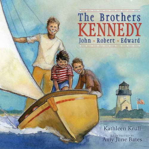 The Brothers Kennedy: John, Robert, Edward