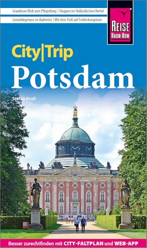 Reise Know-How CityTrip Potsdam: Reiseführer mit Stadtplan und kostenloser Web-App