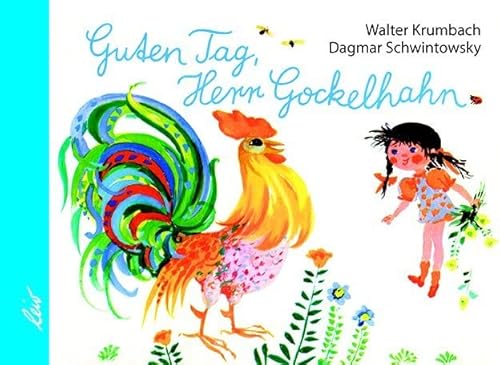 Guten Tag, Herr Gockelhahn von leiv Leipziger Kinderbuch