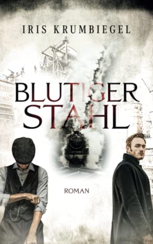 Blutiger Stahl (Stahlzeit, Band 1) von Independently published