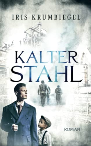 Kalter Stahl (Stahlzeit, Band 2) Kalter Stahl (Stahlzeit, Band 2) von Independently published