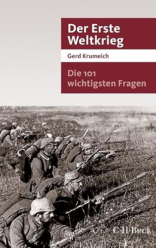 Die 101 wichtigsten Fragen - Der Erste Weltkrieg (Beck Paperback) von Beck C. H.