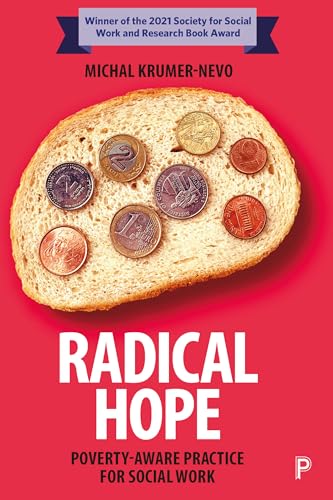 Radical Hope: Poverty-Aware Practice for Social Work